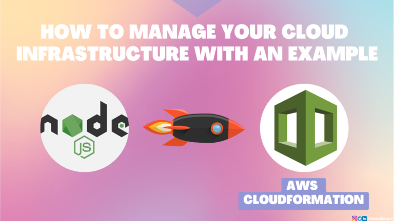 How to Deploy a NodeJS App with AWS CloudFormation