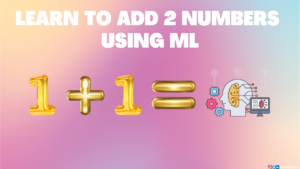 Sum of 2 numbers using ML